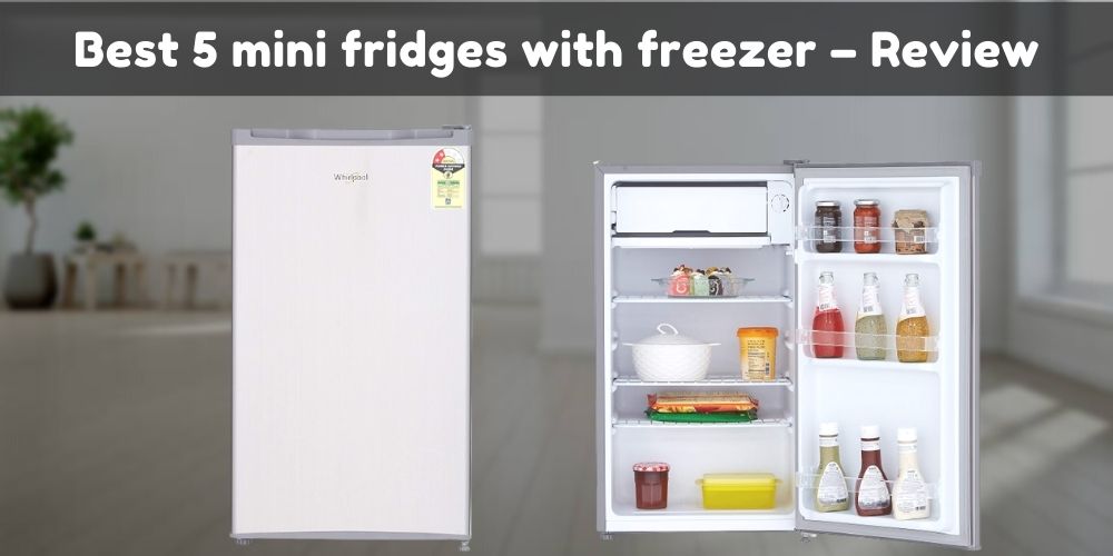 5 minifridges with freezer review